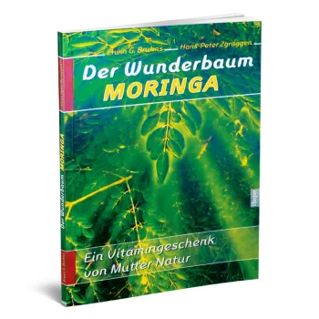 Der Wunderbaum Moringa - Erwin G. Bruhns