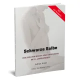 Die Schwarze Salbe ist eine neu ...