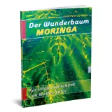 Der Wunderbaum Moringa - Erwin G. Bruhns - Buch Moringa ist wirklich ein faszini...