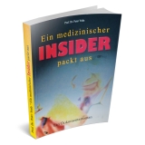 Ein medizinischer Insider packt aus